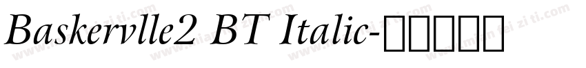 Baskervlle2 BT Italic字体转换